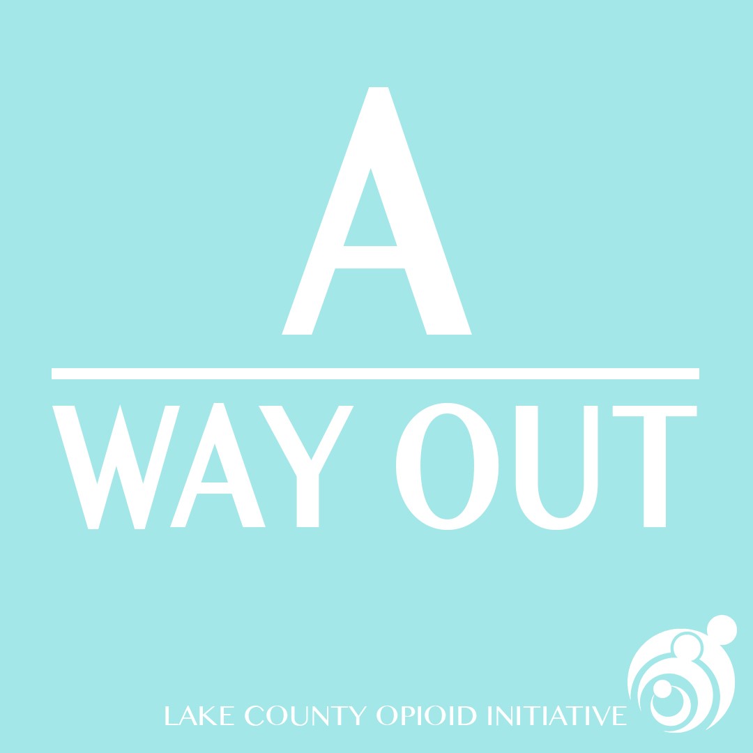 A Way Out - Lake County Opioid Initiative - Logo